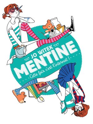 cover image of Mentine (Tome 2)--Cette fois c'est l'internat !